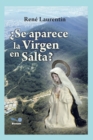 Image for ?Se Aparece La Virgen En Salta?