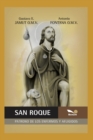 Image for San Roque : patrono de los enfermos y afligidos