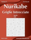 Image for Nurikabe Griglie Intrecciate - Medio - Volume 9 - 276 Puzzle