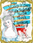 Image for Madame du Barry and the Frightfully Terrible French Revolution