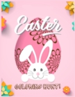 Image for Easter COLORING HUNT! : A Wonderful Book Featuring Beautiful Images Of Easter Bunnies, Kids, Eggs, Peeps And So Much More! (Perfect Handy Size: 8.5&quot;x11&quot;, Total 44 Pages)