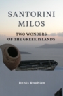 Image for Santorini - Milos. Two wonders of the Greek Islands