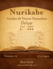 Image for Nurikabe Grades de Varios Tamanhos Deluxe - Facil ao Dificil - Volume 12 - 474 Jogos