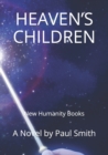 Image for Heaven&#39;s Children : New Humanity Books