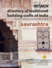 Image for INTACH Directory of Traditional Building Crafts of India : Volume. 1 Saurashtra