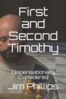 Image for First and Second Timothy : Dispensationally Considered