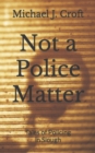 Image for Not a Police Matter
