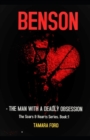 Image for Benson : &quot;The man with a deadly obsession&quot;