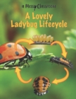 Image for A Lovely Ladybug Lifecycle