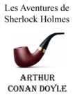 Image for Les Aventures de Sherlock Holmes (Arthur Conan Doyle) : edition integrale et annotee