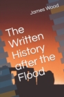 Image for The Written History after the Flood