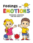 Image for FEELINGS and EMOTIONS Workbook for Kids Ages 3-5 PRESCHOOL
