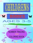 Image for Childrens Books Ages 3-5 : Number Tracing and Coloring Book
