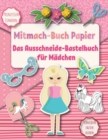 Image for Das Ausschneide-Bastelbuch fur Madchen