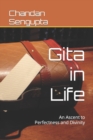 Image for Gita in Life : An Ascent to Perfectness and Divinity