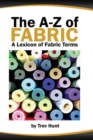 Image for The Embrocraft A to Z of Fabric
