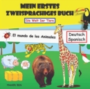 Image for Mein erstes zweisprachiges-TIERE : Zweisprachiges Buch (Deutsch-Spanisch) fur Kinder und Anfanger
