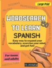 Image for Wordsearch to Learn Spanish : Easy way to expand your vocabulary, exercise your mind, and get fun!