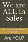 Image for We are ALL in Sales : Are YOU?