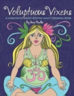 Image for Voluptuous Vixens : A curve-tastic, body positive adult coloring book.