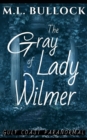 Image for The Gray Lady of Wilmer