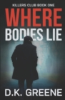 Image for Where Bodies Lie