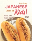 Image for Easy Peasy Japanese Dishes for Kids!