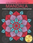 Image for Coloring Book With Mandala : An Adults Coloring Book With Relaxing And Stress Relieving Designs