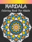 Image for Mandala Coloring Book For Adults : Adult Mandala Coloring Pages Contains 50 Unique Mandala Coloring Book for Adults Stress Relieving Designs