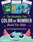 Image for The Insanely Fun Color By Number Book For Kids