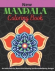 Image for New Mandala Coloring Book : An Adults Coloring Book With Relaxing And Stress Relieving Designs: (Volume: 1)