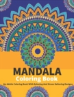 Image for Mandala Coloring Book : An Adults Coloring Book With Relaxing And Stress Relieving Designs