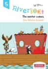 Image for Riverboat : The Winter Comes! - Der Winter kommt!: Bilingual Children&#39;s Picture Book English-German
