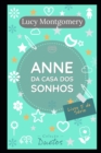 Image for Anne da Casa dos Sonhos : Livro 5 da serie Anne de Green Gables