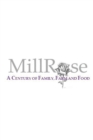 Image for MillRose : A Century of Family, Farm and Food