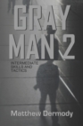 Image for Gray Man 2 : Intermediate Skills and Tactics