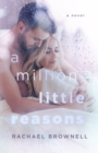 Image for A Million Little Reasons