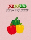 Image for Pepper Coloring Book : Professionally Hand-drawn Pepper Design To Color