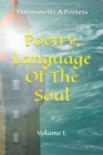 Image for Poetry, Language Of The Soul : Volume I.