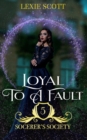 Image for Loyal to a Fault