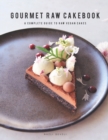 Image for GOURMET RAW CAKEBOOK : A Complete Guide to Raw Vegan Cakes