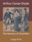 Image for The Mystery of Cloomber : Large Print