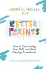 Image for Mindful Habits for Better Parents