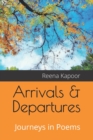 Image for Arrivals &amp; Departures : Journeys in Poems