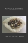 Image for A Bowl Full of Stones