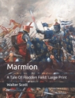 Image for Marmion : A Tale Of Flodden Field: Large Print