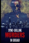Image for Spine-Chilling Murders in Chicago