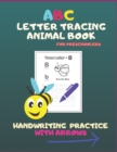Image for ABC Letter Tracing Animal Book For Preschoolers. Handwriting Practice With Arrows.