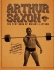 Image for Arthur Saxon. The Text-Book Of Weight-Lifting.