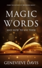 Image for Magic Words and How to Use Them